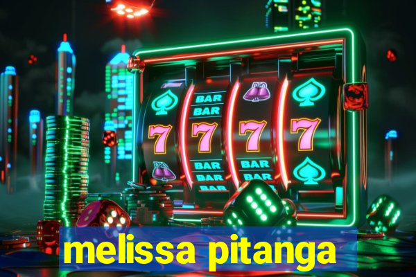 melissa pitanga